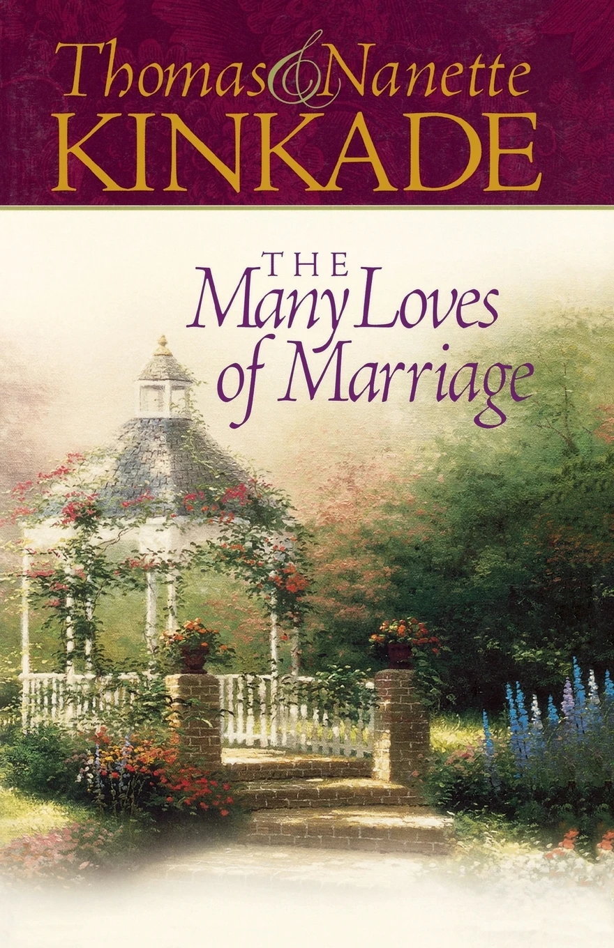 Книга The Many Loves of Marriage. Thomas Kinkade |