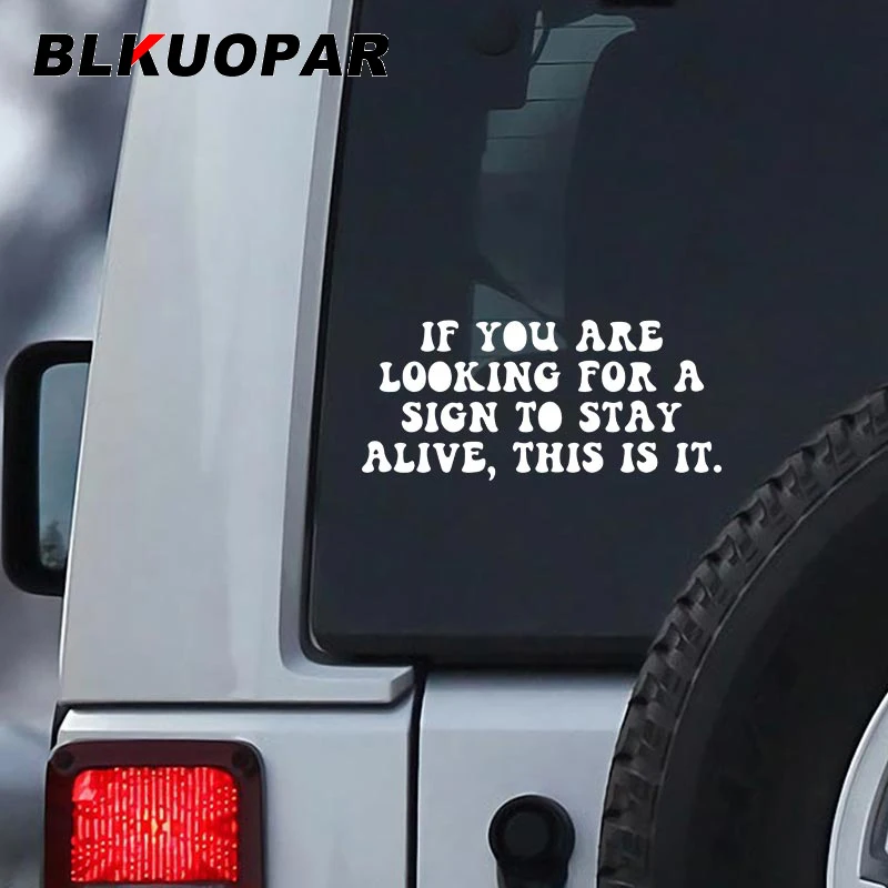 BLKUOPAR, если вы ищете знак, чтобы оставаться живым, это текстовое слово, автомобильные наклейки, водонепроницаемая наклейка на лобовое стекло, автомобильные товары на колесах BLKUOPAR, если вы ищете знак, чтобы оставаться живым, это текстовое слово, автомобильные наклейки, водонепроницаемая наклейка на лобовое стекло, автомобильные товары на колесах