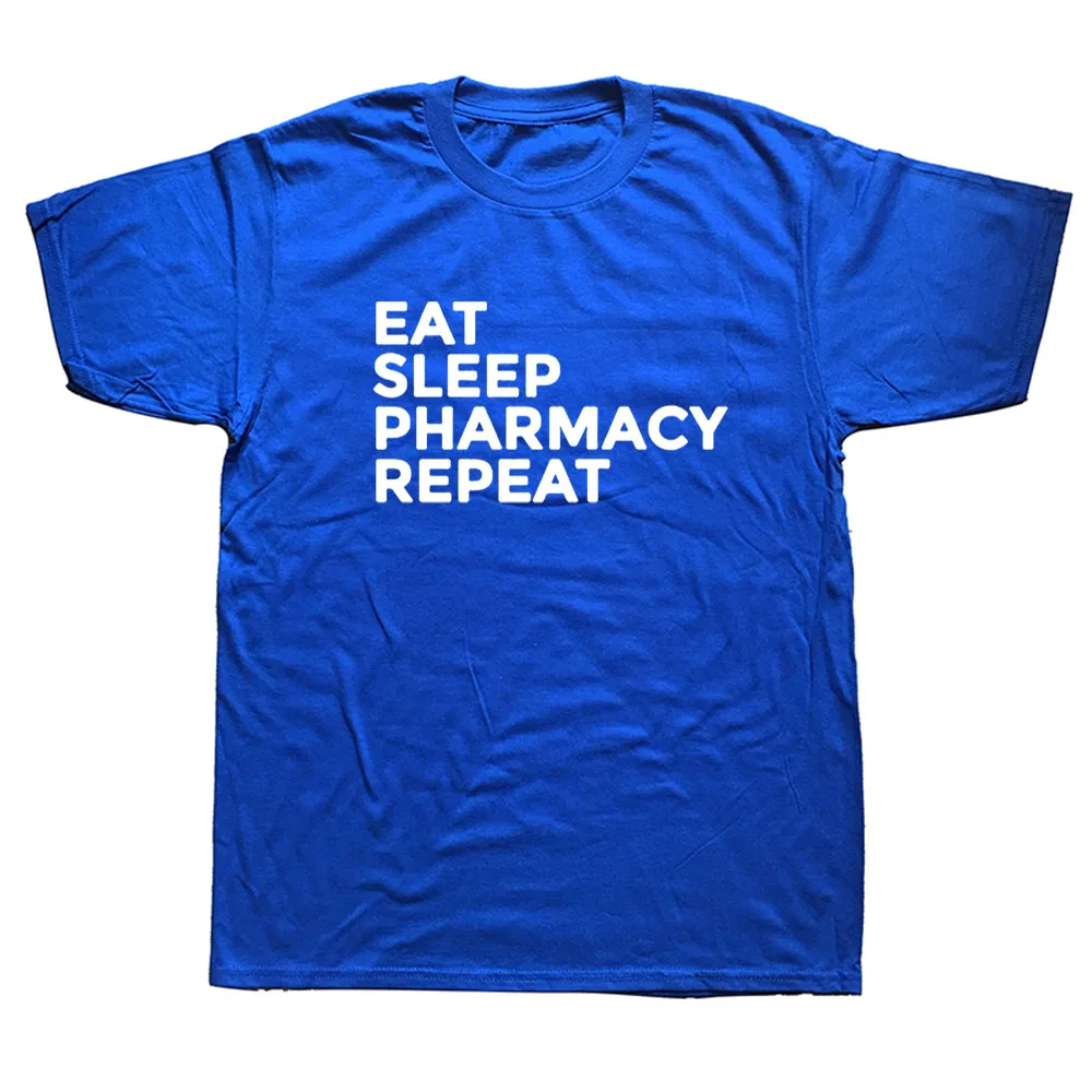 

Funny Eat Sleep Pharmacy Repeat T Shirts Graphic Streetwear Short Sleeve Harajuku Technician Pharmacist Gift T-shirt