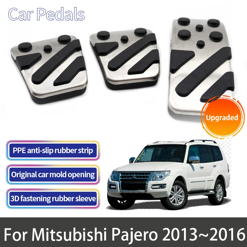 

Аксессуары для Mitsubishi Pajero 2013 ~ 2016, автомобильные педали, педали акселератора, тормоз из нержавеющей стали, без сверления, нескользящая накладка на педаль