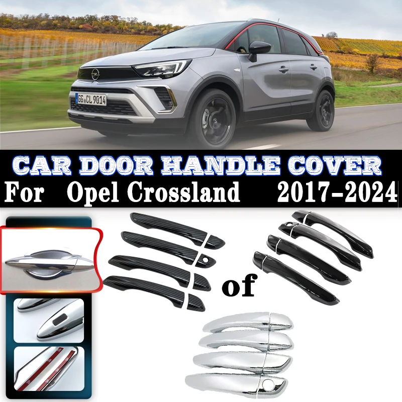 Per Opel Crossland X Vauxhall Crossland 2017 ~ 2024 2022 Maniglie Per Porte Auto Coperture Esterne Antigraffio Decorazioni Protettive Accessori Per Au