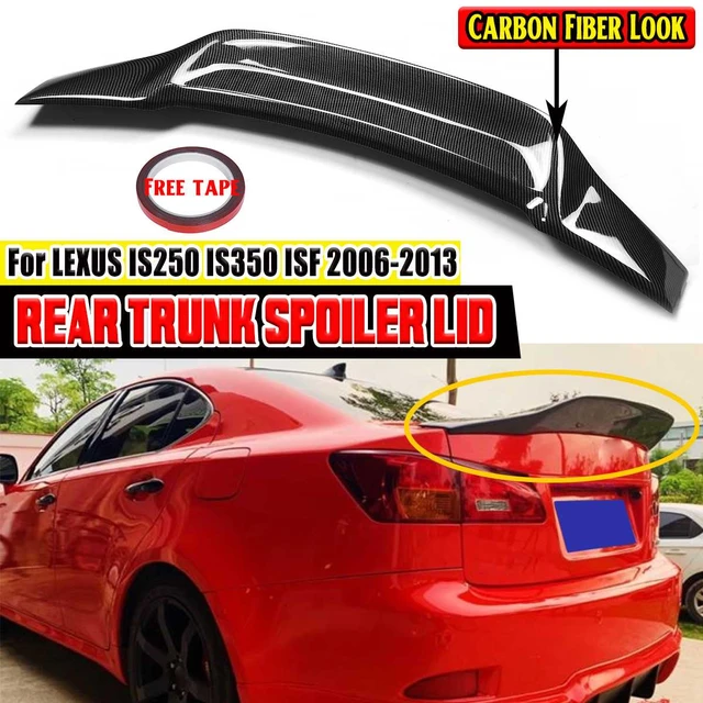 IS350 Car Rear Spoiler Wing Trunk Lip For LEXUS IS250 IS350 ISF