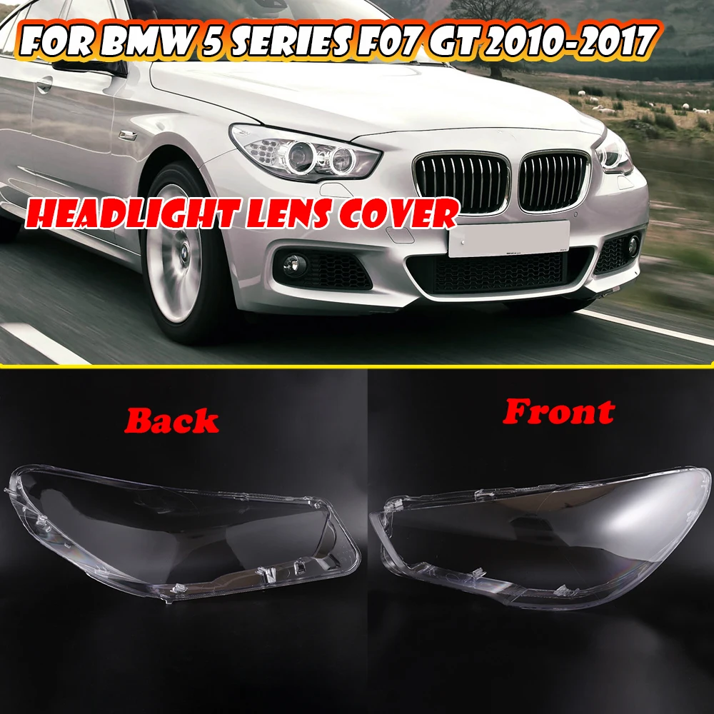 

Car Front Headlight Cover Waterproof Bright Head Lamp Cover Shell For BMW 5 Series F07 2010-2017 GT525 GT530 GT535 GT550