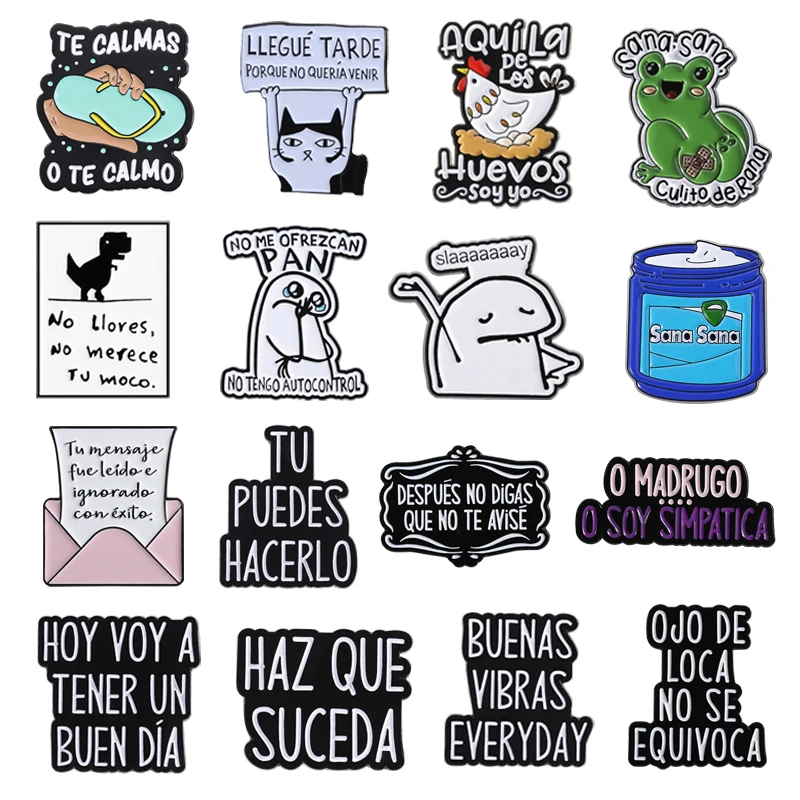 Funny Spanish Quote Enamel Pins Te Calmas O Te Calmas Despues No Digas Que No Avise Metal Brooches Lapel Badge Jewelry Gifts