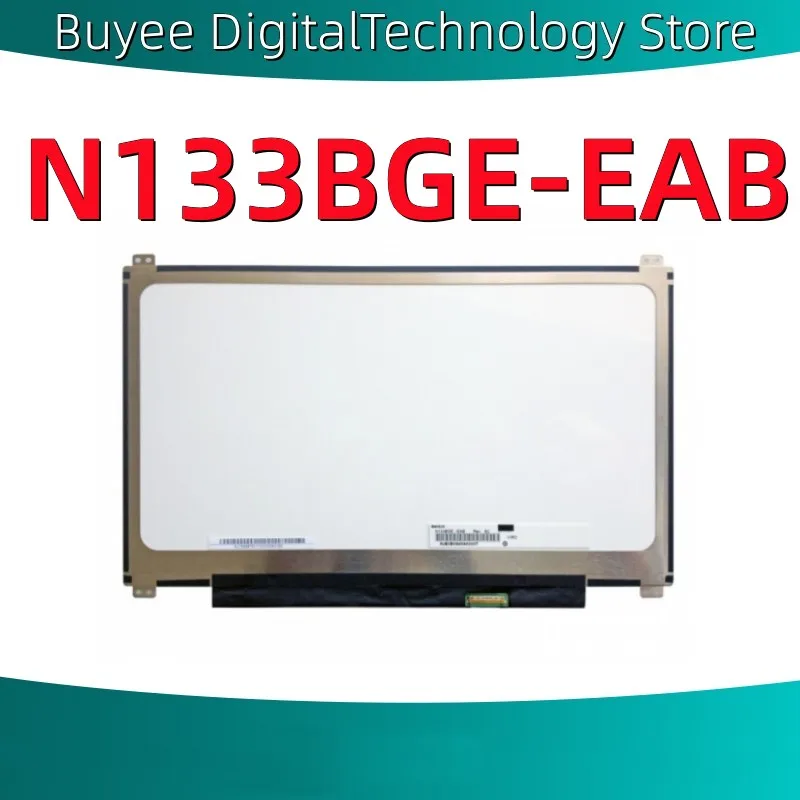 

N133BGE-EAB New B133XTN01.3 13" LCD Screen Display N133BGE-EAB B133XTN01.2 B133XTN01.3 M133NWN1 R3 R1 LCD Panel Replacement