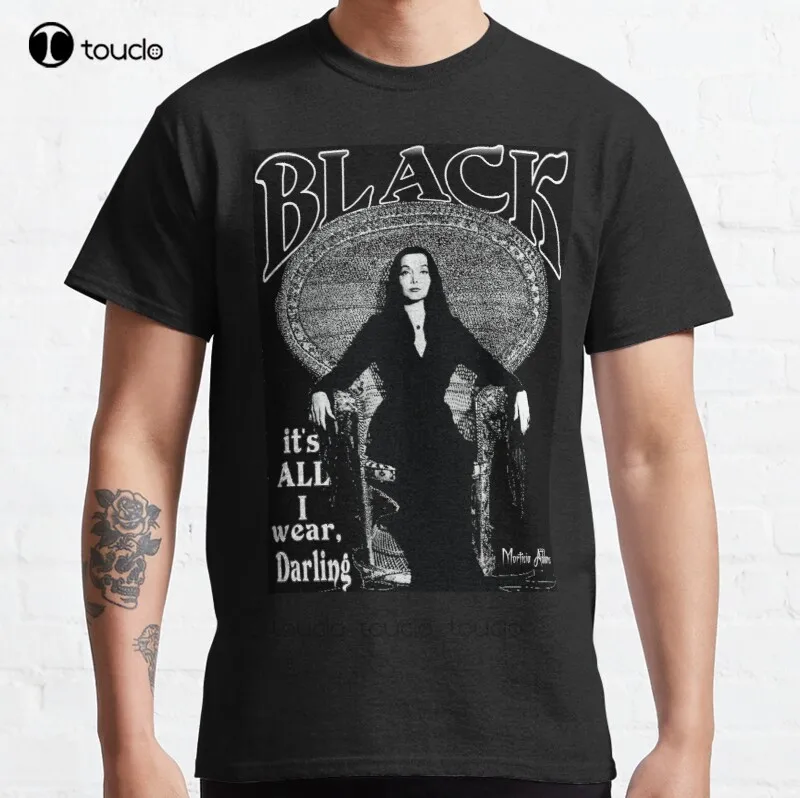 New "Black- It'S All I Wear"- Morticia Addams Classic T-Shirt Cotton Men Tee Shirt Regalo Personalizzato Streetwear All Seasons