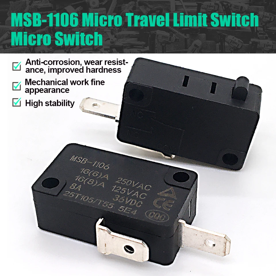 

2Pc Micro Switch 16A 6A 8A 250VAC 125VAC 36VDC MSB-1106 Micro Travel Limit Switch Silver Contact For DIY Power Tool Spare Parts