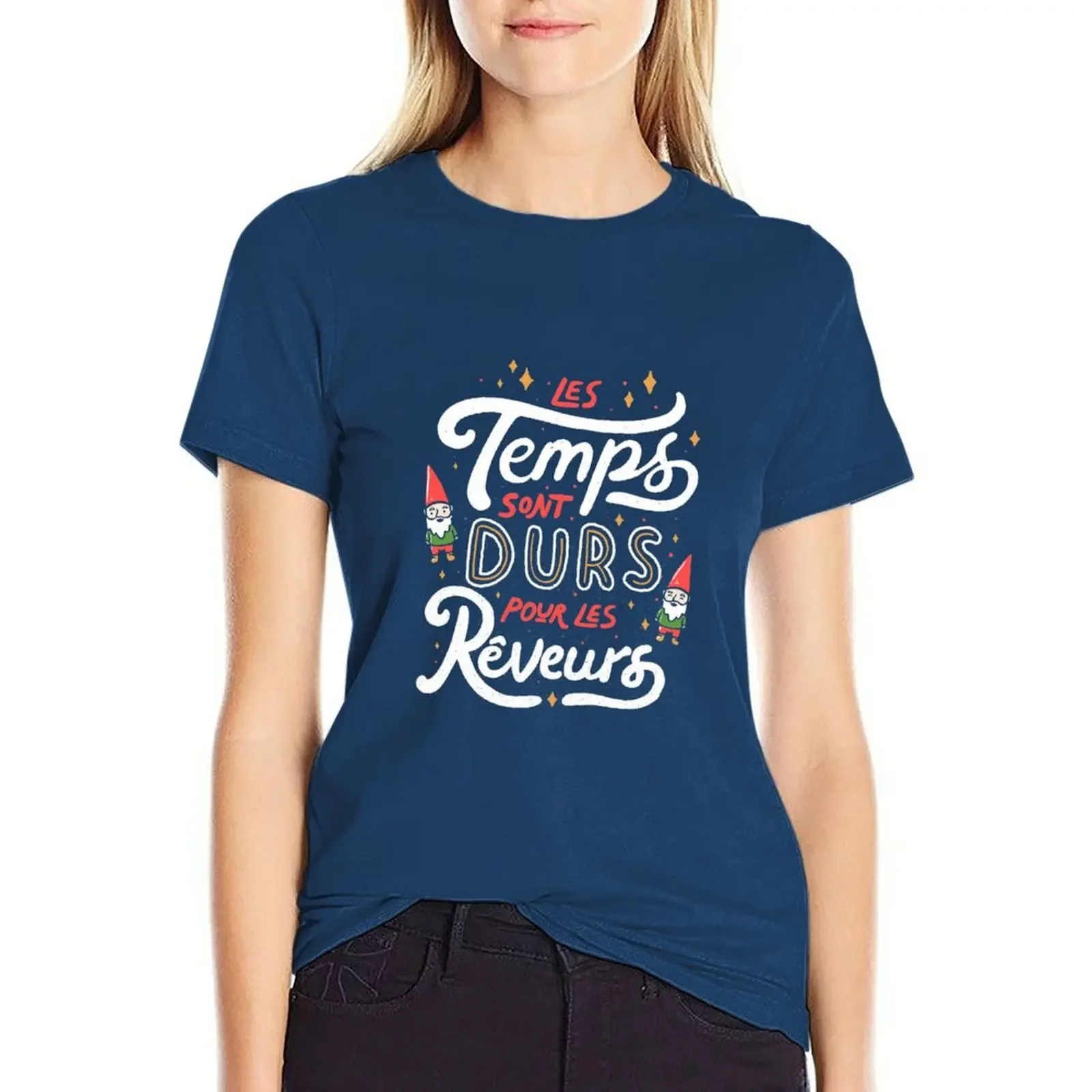 

Les temps sont durs pour les rêveurs T-shirt summer tops Female clothing Short sleeve tee black t shirts for Women