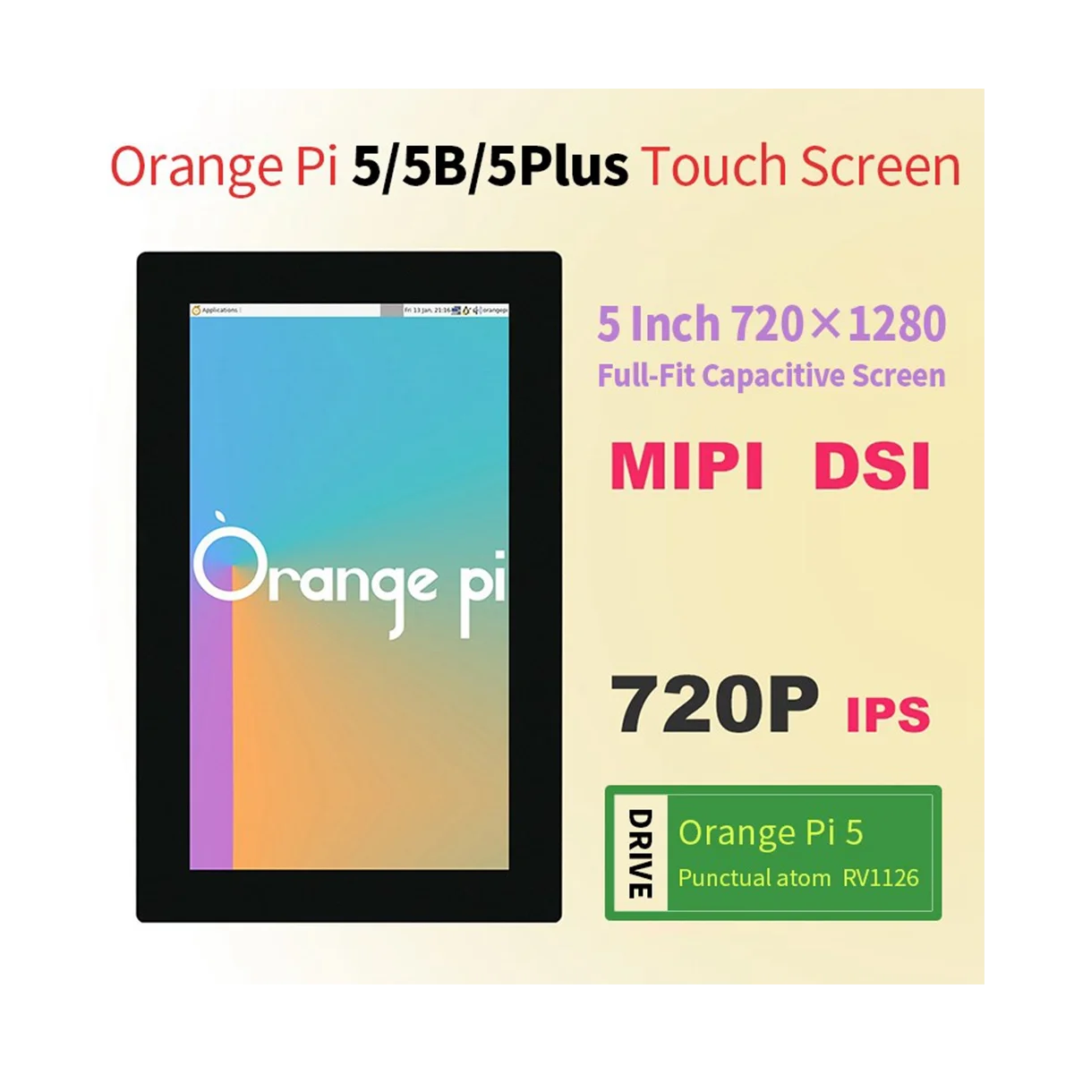 MIPI DSI ÷  ġ ũ,   OPI 5, 5B, 5 ÷  RV1126  IPS LCD, 5 ġ, 720x1280, 720P
