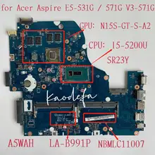 A5WAH LA-B991P Voor Acer Aspire E5-571G V3-572G V5-572G Laptop Moederbord Met I5-5200U Gpu: GT840M 2G NBMLC11007 Getest Ok
