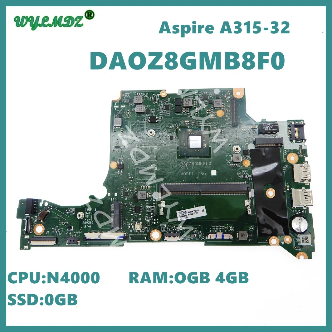 

DA0Z8GMB8F0 с N4000 CPU 0GB/4GB-RAM 0GB-SSD материнская плата для ноутбука Acer Aspire A314-32