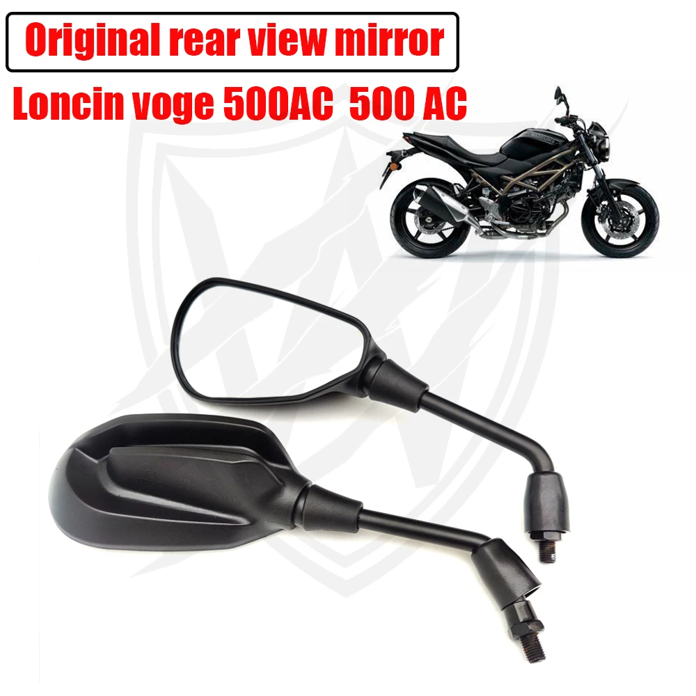 

Motorcycle Retro Original Rearview Mirror Reflector Car Mirror Rear Mirror FOR Loncin VOGE 500AC 500 AC LX500-F