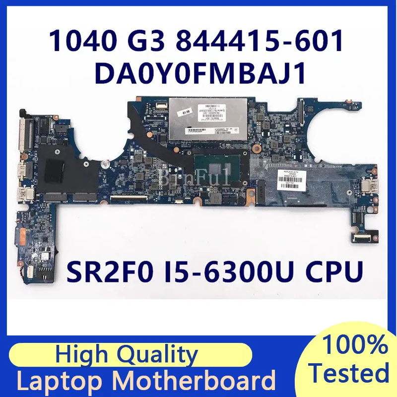 

844415-601 844415-501 844415-001 For HP EliteBook 1040 G3 Laptop Motherboard With SR2F0 I5-6300U CPU DA0Y0FMBAJ1 100%Tested Good