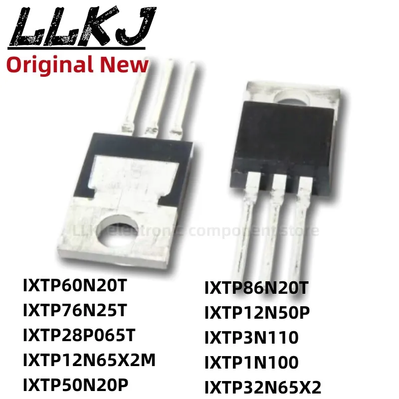 

1 шт. IXTP60N20T IXTP76N25T IXTP28P065T IXTP12N65X2M IXTP50N20P IXTP86N20T IXTP12N50P IXTP3N110 IXTP1N100 32N65X2 TO-220 MOS FET
