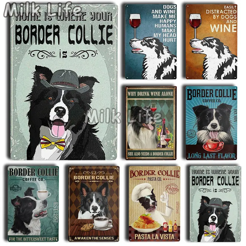 

Metal Tin Sign Vintage Border Collie Drink Coffee and Red Wine Dog for Coffee Bar Club Sweet Home Room Bedroom Farmhouse Decor