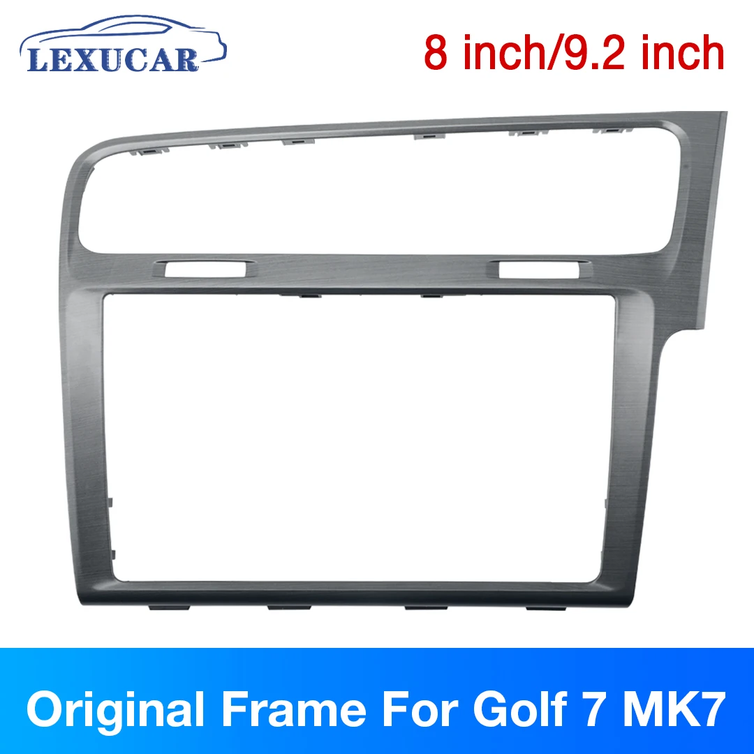 

RHD Radio Frame for VW Golf MK7 7.5 Brushed silver 8 inch 9.2 inch Panel CD Frame Inner Trim for Right-hand Drive Auto 819 728