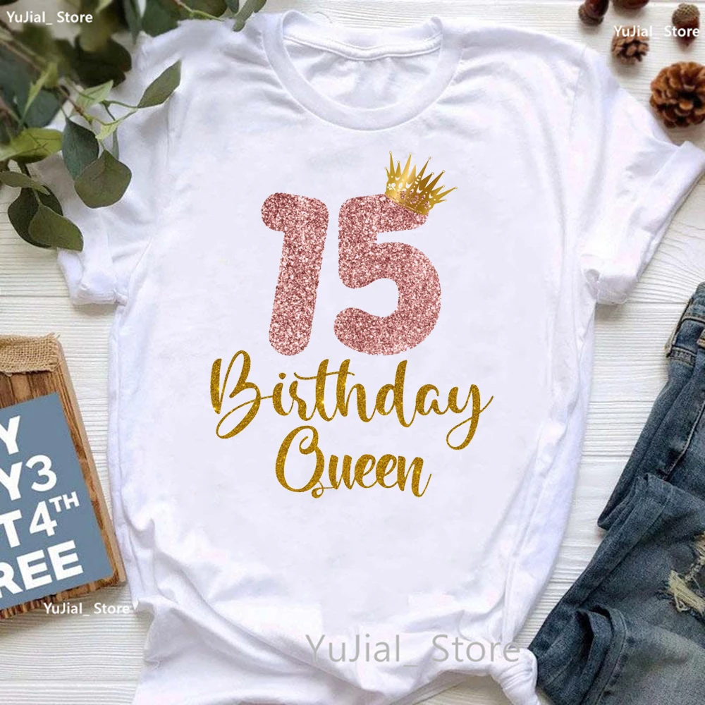 

15th Birthday Queen Letter Print T Shirt Girls Funny Casual 00s girls Tshirt Women Summer Short Sleeve T-Shirt Female wholesale
