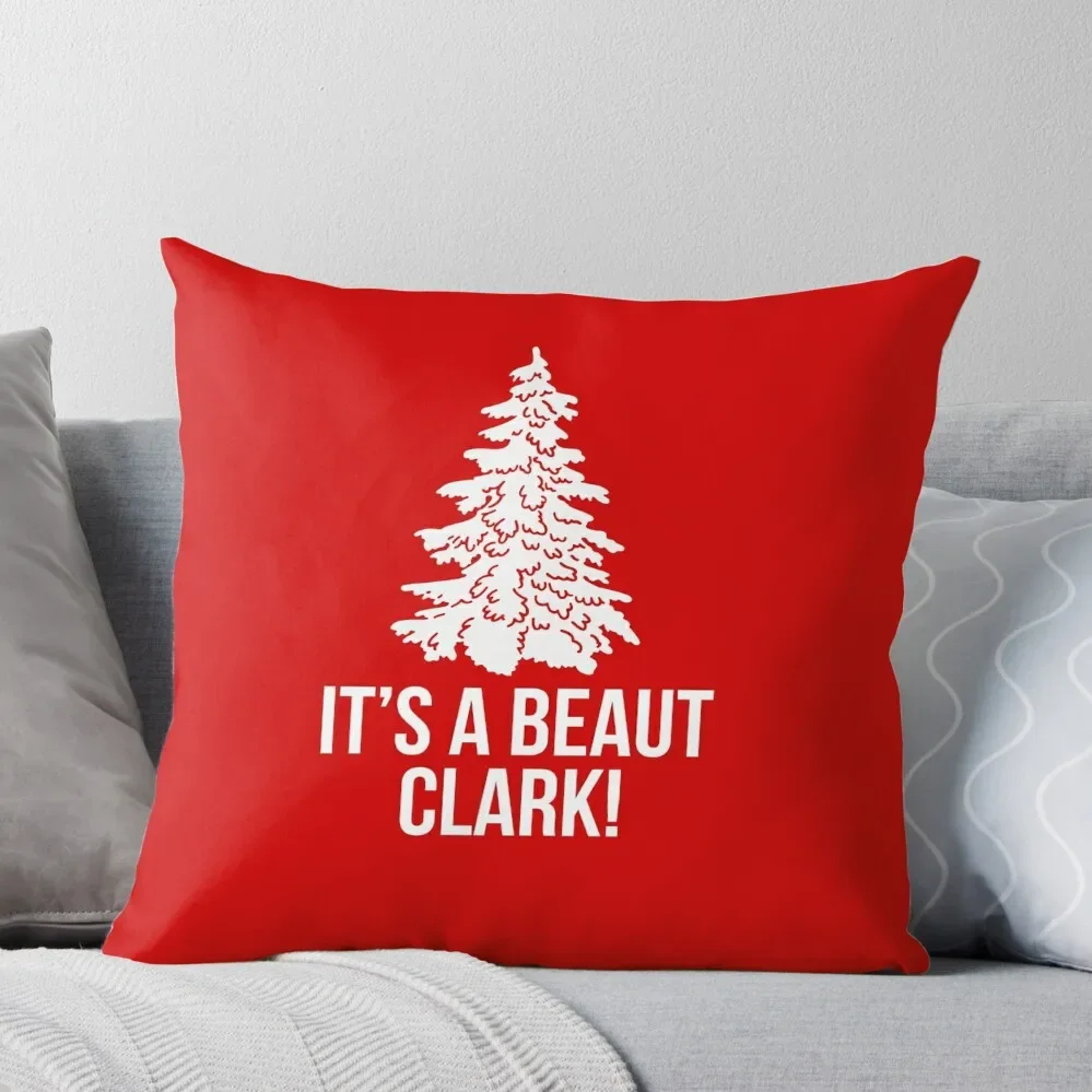 

It's A Beaut Clark! Throw Pillow Pillow Cases Couch Cushions christmas pillowcases
