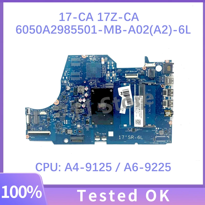 

L63555-601 L63555-001 6050A2985501-MB-A02(A2)-6L With A4-9125 / A6-9225 CPU Mainboard For HP 17-CA Laptop Motherboard 100%Tested