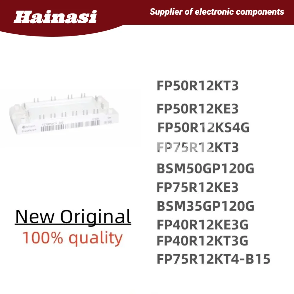 

100%quality FP75R12KT3 FP75R12KE3 FP50R12KT3 FP50R12KE3 FP50R12KS4G BSM50GP120G FP40R12KE3G FP40R12KT3G BSM35GP120G FP75R12KT4-B