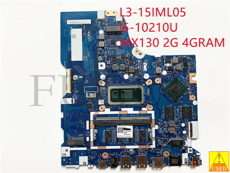 

USED Laptop Motherboard 5B20S44010 NM-C952 FOR lenovo L3-15IML05 I5-10210U CPU MX130 2GB GPU 4GB RAM Fully tested 100% work
