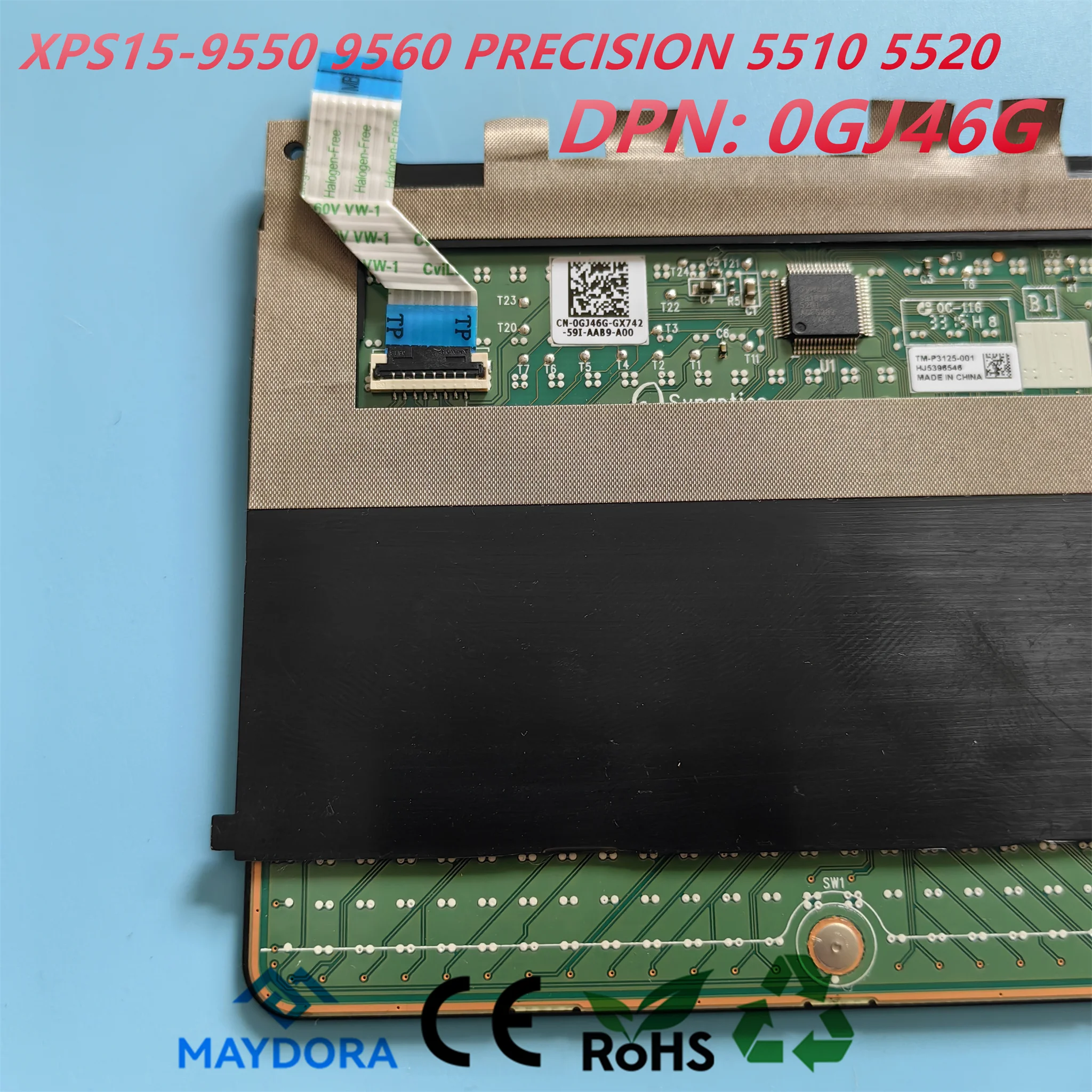 New ORG Laptop Touchpad for DELL XPS15 9550 9560 PRECISION M5510 M5520 P56F001 P56F002 series 0GJ46G