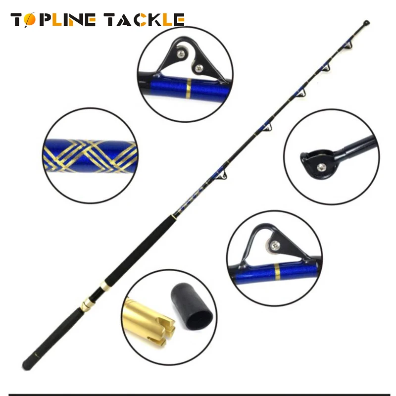 

Topline Sea Fishing Rod Big Game Rod 5'6" Trolling 30 50 80 130lbs Nylon Butt 5+1 Roller Guide Tuna Fishing Trolling Rods Tackle