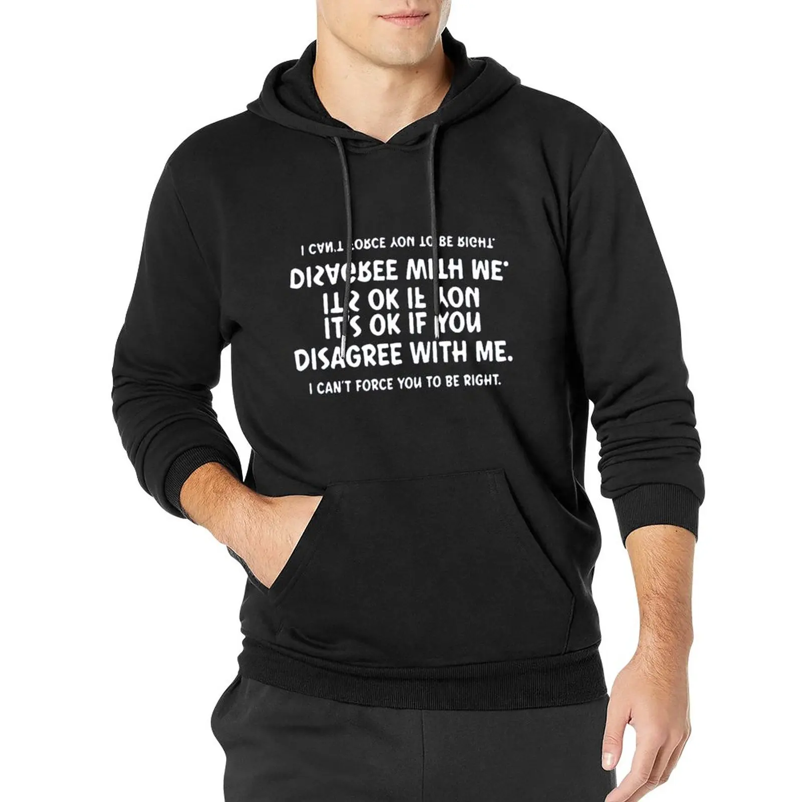 

Its Ok If You Disagree with Me Casual Hoodies Classic Quotations Harajuku Cotton Hooded Shirt Winter Street Wear Oversize Hoodie