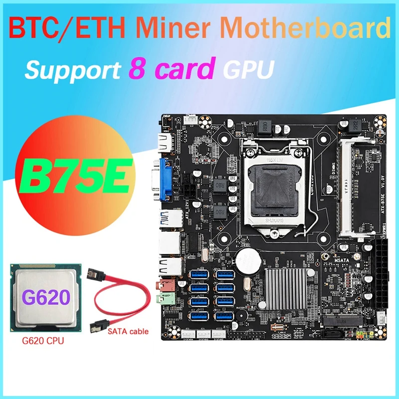 

B75E 8 Card BTC Mining Motherboard+G620 CPU+SATA Cable B75 Chip LGA1155 DDR3 RAM MSATA ETH Miner Supports 8 USB3.0 Ports