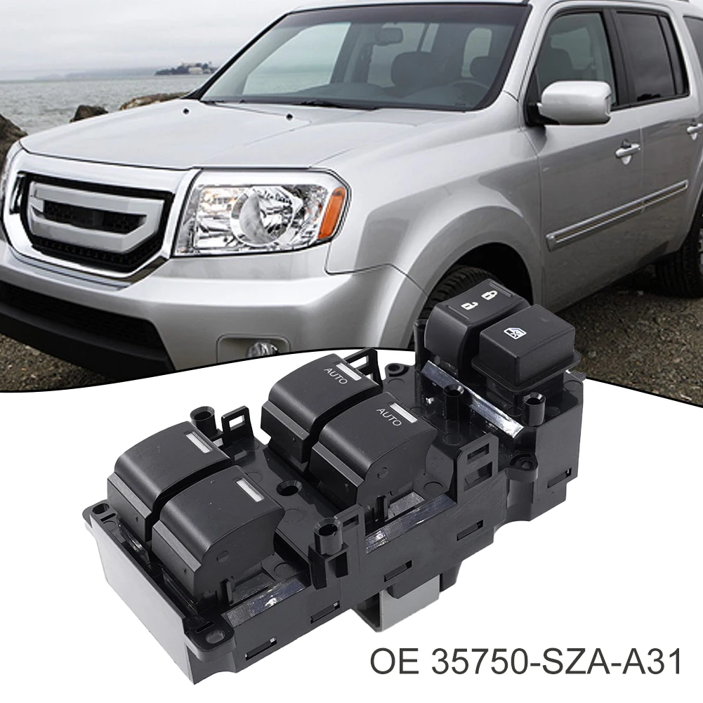 

Master Casement Switch Front Driver Side For Honda Pilot 2008-2015 EX EX-L 3.5L Auto Window- Control Switch Panel