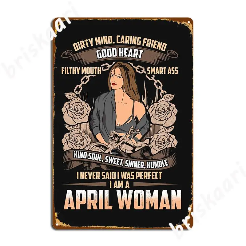 April Birthday Biker Chick Gift Dirty Sweet Sinner Humble Metal Sign Plaques Vintage Living Room Wall Cave Tin Sign Posters