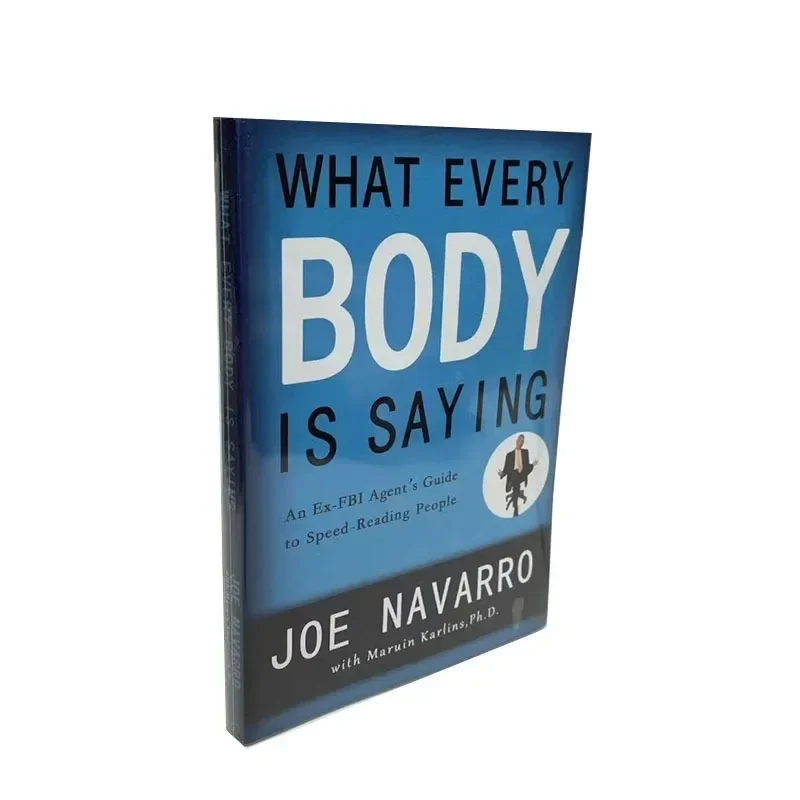 

What Every Body Is Saying By Joe Navarro Paperback English Book Guide To Speed-Reading People