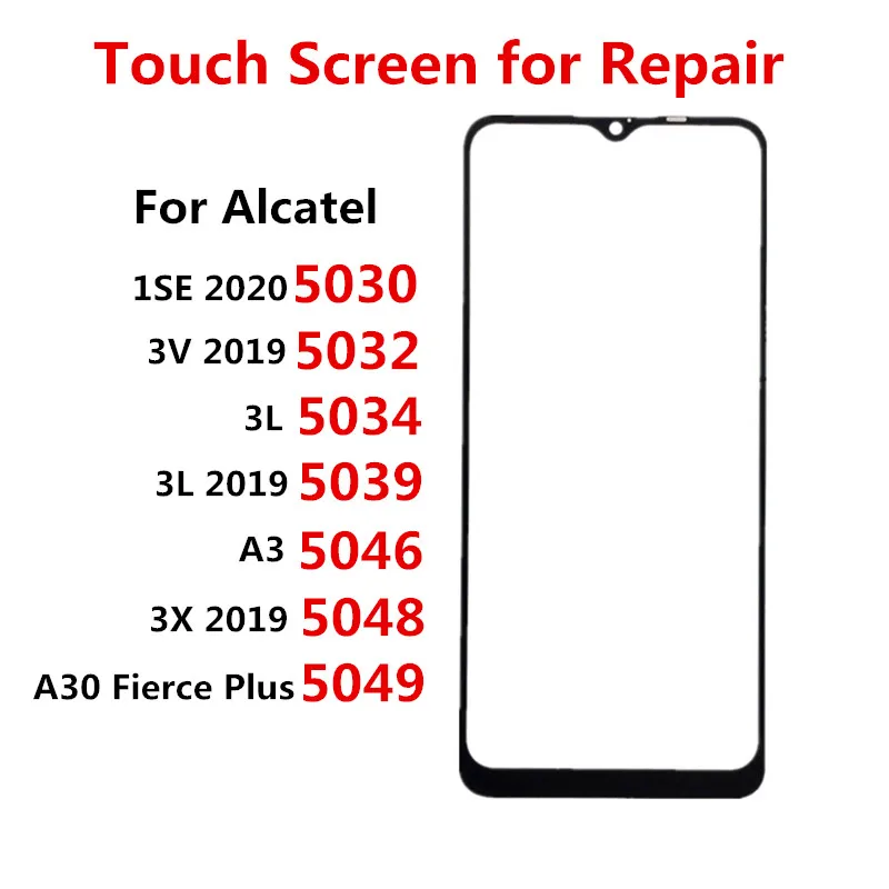 Touch Screen For Alcatel 1SE 3V 3L A3 3X A30 5030 5032 5034 5039 5046 5048 5049 LCD Display Front Glass Out Panel Repair Parts