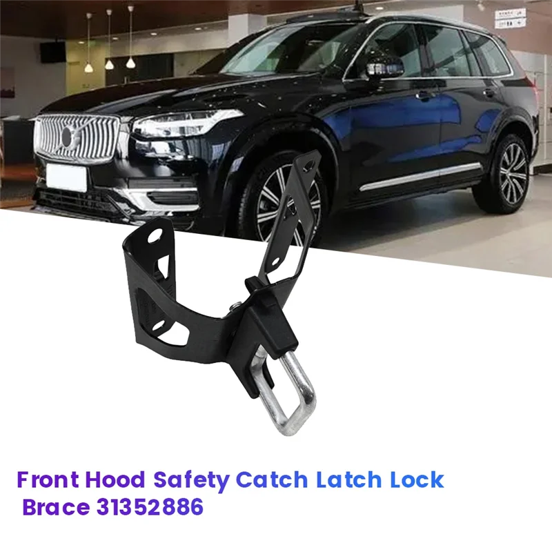 볼보 XC90 2016-2024용 좌측 전면 후드 안전 잠금 브래킷 31352886 보닛 후크 잠금 브래킷 부품 액세서리