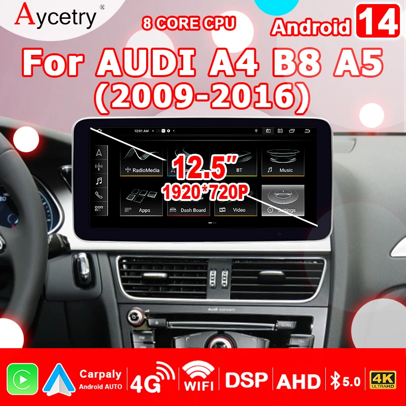 Pantalla estéreo automática Carplay Android 14 inalámbrica de 12,5 pulgadas para Audi A4 B8 A5 2009-2016 reproductor Multimedia de Radio para coche google GPS 4G LTE 1