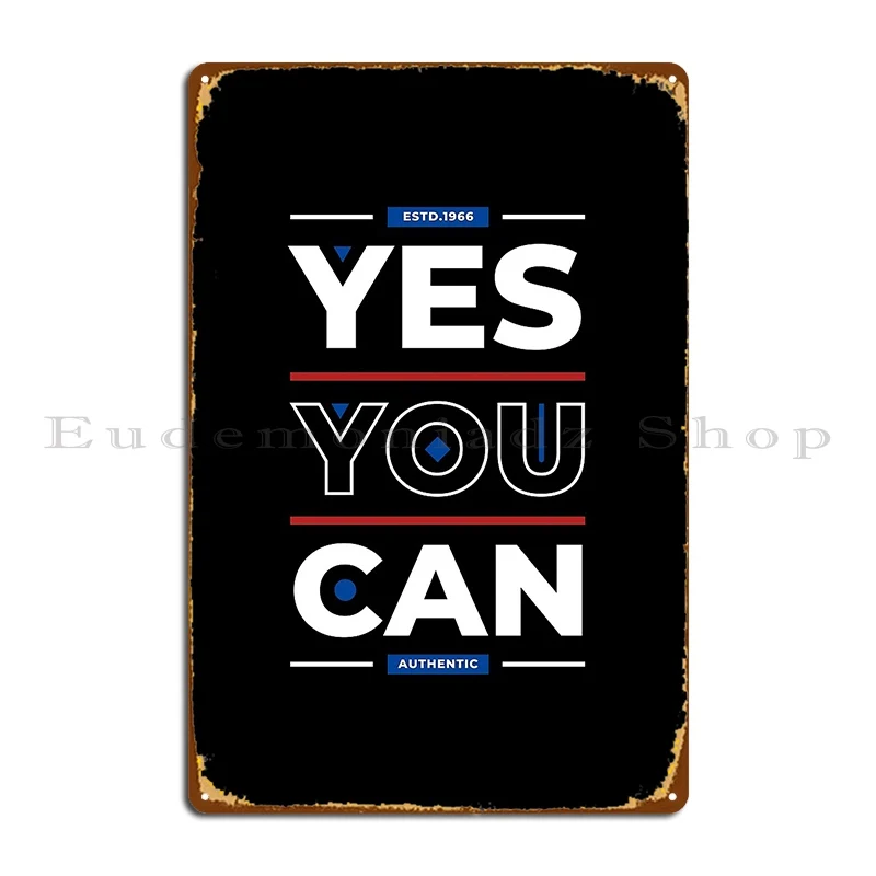 

Yes You Can Metal Sign Wall Mural Wall Plaque Custom Kitchen Club Tin Sign Poster