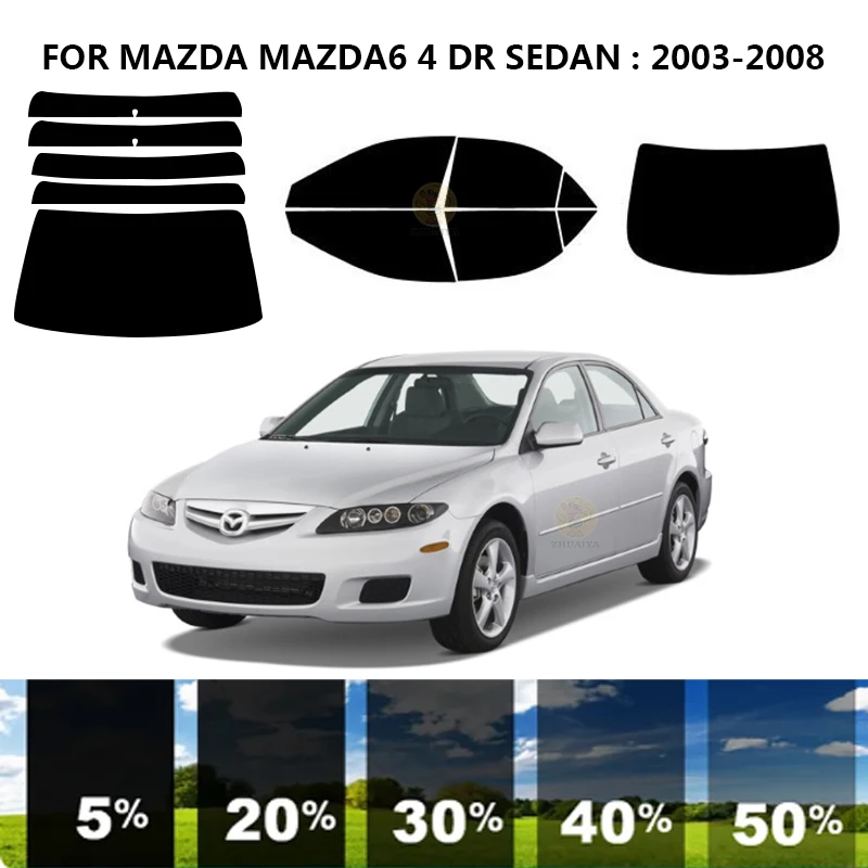 

Precut nanoceramics car UV Window Tint Kit Automotive Window Film For MAZDA MAZDA6 4 DR SEDAN 2003-2008