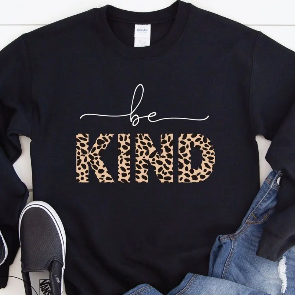 Be Kind Sweatshirt Leopard Tee Print Sweat Shirt Long Sleeve Inspirational Pullover Sports Clothing Loose Hoodie for Women