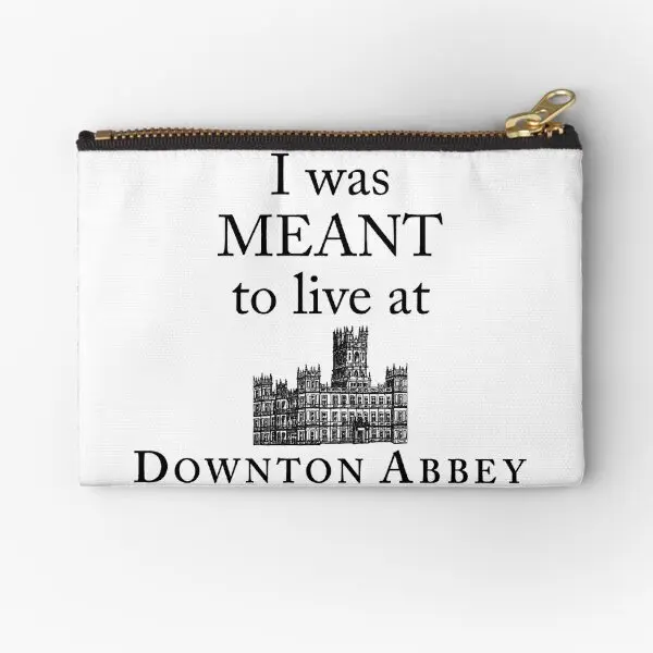 

I Was Meant To Live At Downton Abbey Zipper Pouches Key Packaging Panties Pure Pocket Men Storage Coin Money Cosmetic Small