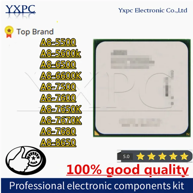 A8-5500 A8-5600k A8-6500 A8-6600K A8-7500 A8-7600 A8-7650K A8