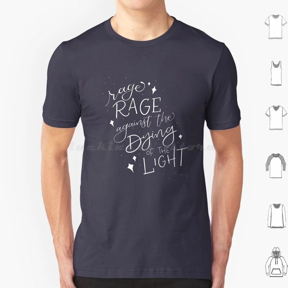 Rage Rage Contro La Maglietta Della Luce 6Xl Cotton Cool Tee Dylan Thomas Non Andare Gentle Rage Rage Poety Poety Paiset