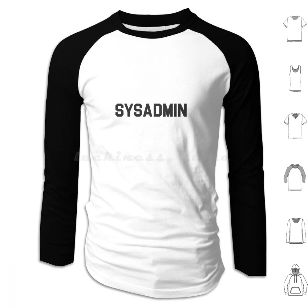 

Sysadmin Hoodie cotton Long Sleeve Funny Jokes Saying Quotes Computer Nerd Geek Phrase Coding Programmer