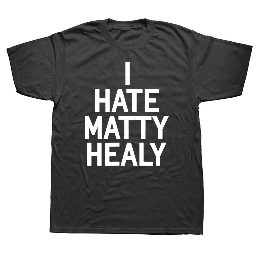ICH NASSE MATTY HEALY Comedy Männer T Shirts Unisex Coole Mode Rundhals Tops T Mann Gewöhnlichen Luxus Sommer Herbst Kleidung