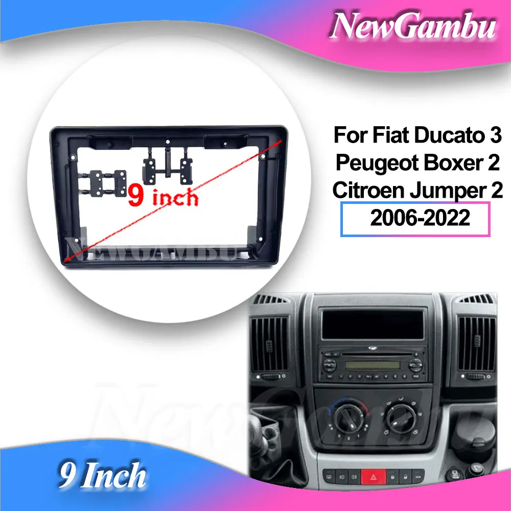 

NewGambu 9 inch Car Frame Fascia Adapter Decoder For Fiat Ducato 3 Peugeot Boxer 2 Citroen Jumper 2 2006-2022 Fitting Panel Kit
