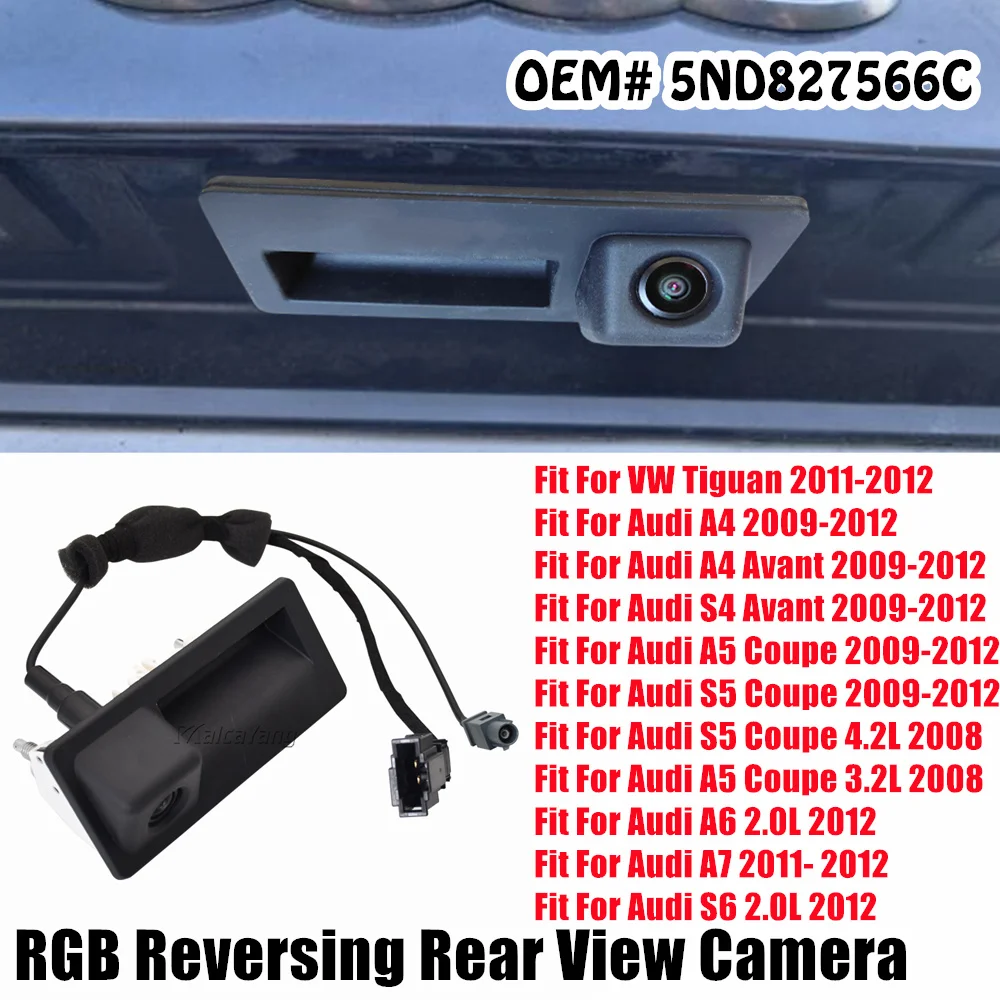 

RGB Reversing Rear View Camera For VW Tiguan 2008-2013 A6 A5 Q5 5ND827566C 5N0907441A RCD510 RNS510 RNS315 RNS310