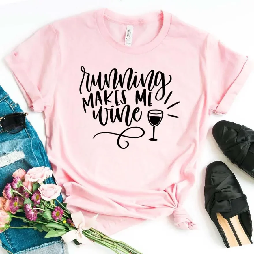 

Running Makes Me Wine Print Women tshirt Cotton Hipster Funny t-shirt Gift Lady Yong Girl Top Tee aesthetic graphic t shirts