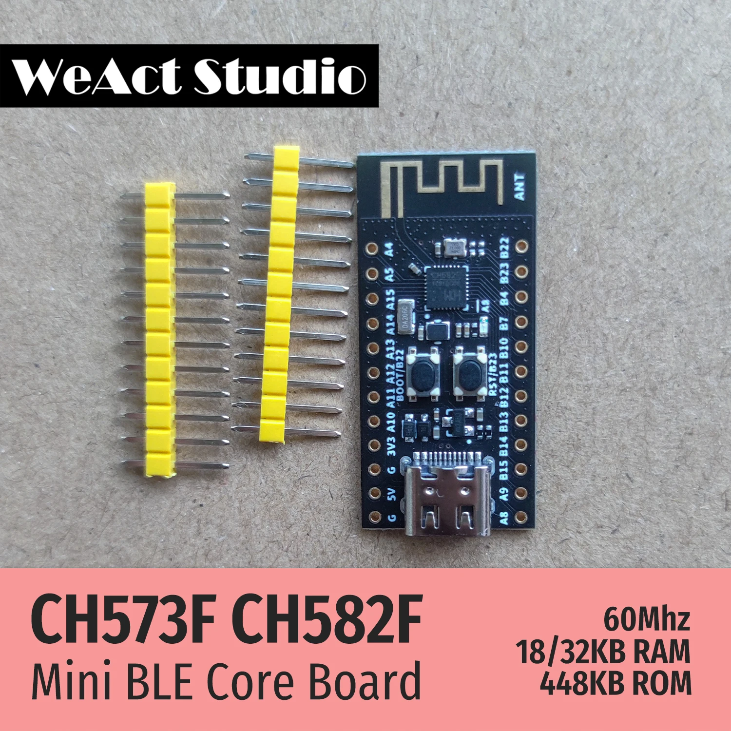 WeAct ھ , WCH BLE 4.2, 5.0 RISC-V, CH573F, CH582F