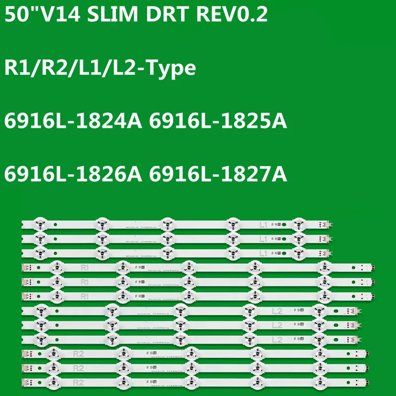 

LED Strip For 50” V14 SLIM DRT REV0.2 L1 R1 L2 R2 Type 6920L-0508A 6920L-0509A 6920L-0510A 0511A 50LB670V LC500DUH (PG)(F1)