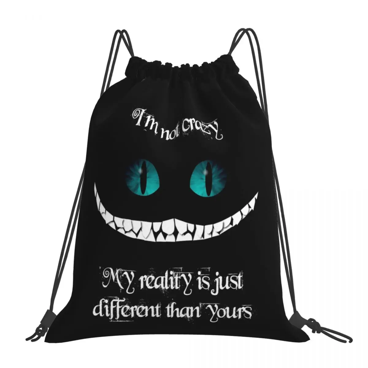 

I'm Not Crazy. My Reality Is Just Different Than Yours Backpack Portable Drawstring Bags Drawstring Bundle Pocket Shoes Bag