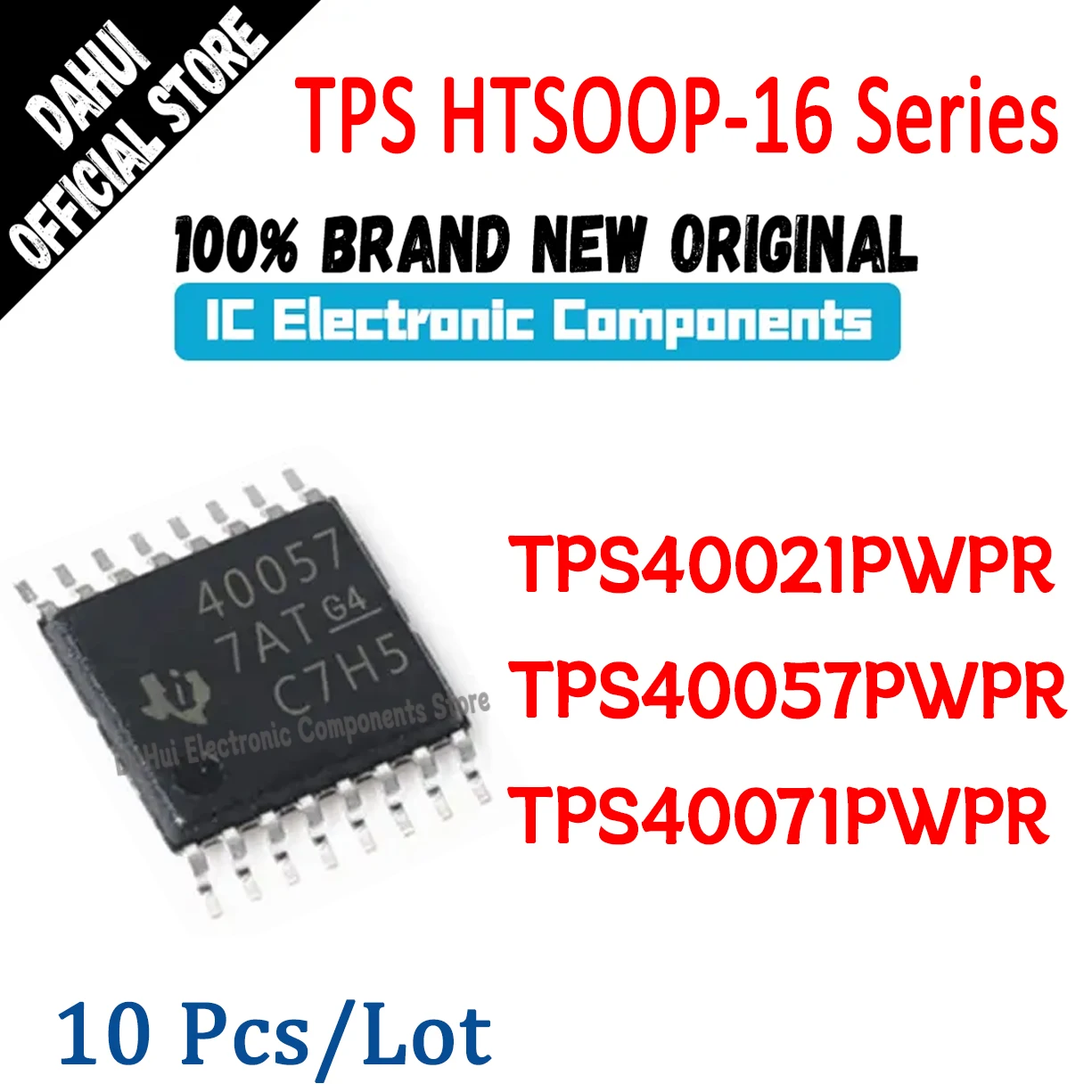 

10 Pieces/Lot TPS40021PWPR TPS40057PWPR TPS40071PWPR TPS40021 TPS40057 TPS40071 40021 40057 40071 TPS IC Chip HTSSOP-16